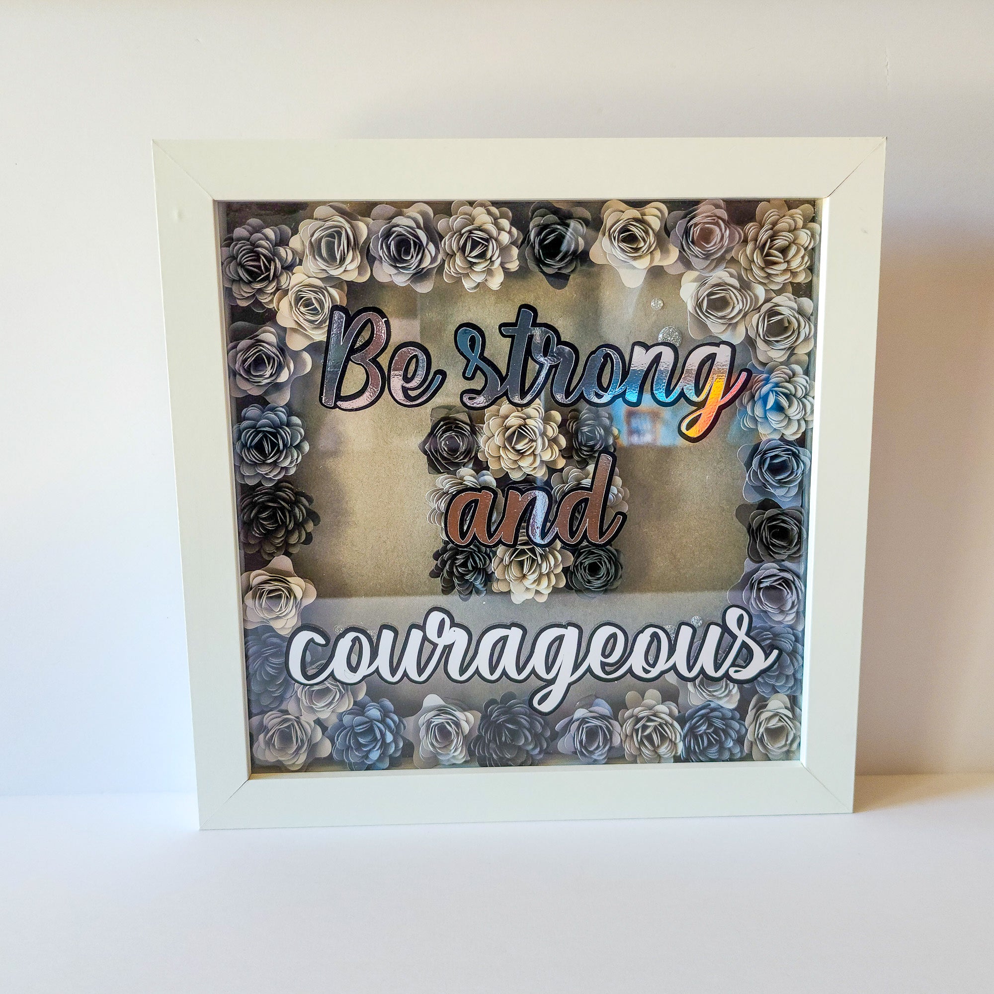 Be Strong and Courageous Shadow Box